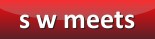 Click here to go to the SW Meets page  Click here to go to the SW Meets page